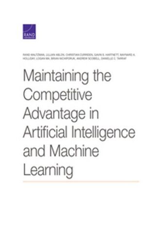 Maintaining The Competitive Advantage In Artificial Intelligence And Machine Learning