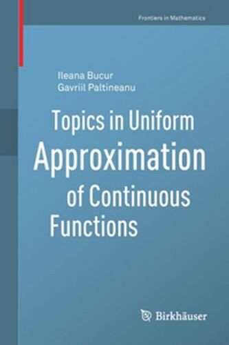Topics In Uniform Approximation Of Continuous Functions