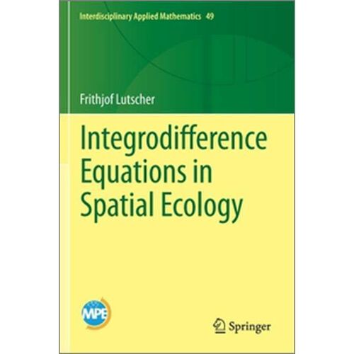 Integrodifference Equations In Spatial Ecology