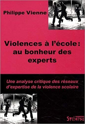 Violences À L'école : Au Bonheur Des Experts