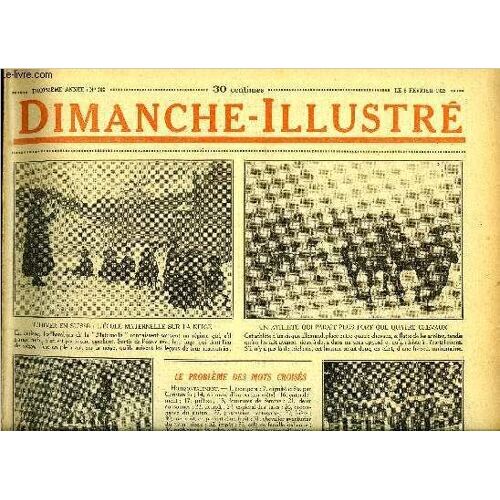 Dimanche-Illustré N° 102 - L Hiver En Suisse : L École Maternelle Sur La Neige. La Tragique Destinée De Brunehaut Par Funck-Brentano. La Calotte De Velours Noir Par Horace Annesley-Vachell. Bicot.(...)