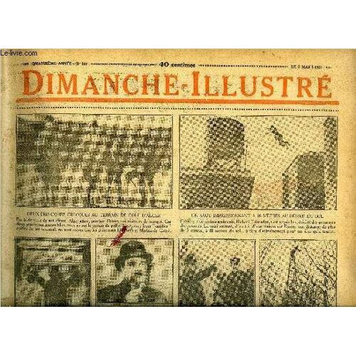 Dimanche-Illustré N° 158 - La Ratification Des Accords De Locarno. Alfred De Musset. Poète Des Jeunes Par Jules Chancel. Antoine Et Angélique Par Sir Gilbert Parker. Bicot. Président De Club. La Leçon(...)