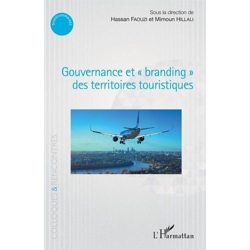 Gouvernance Et "Branding" Des Territoires Touristiques