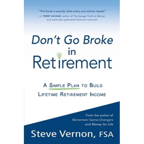 Don't Go Broke In Retirement