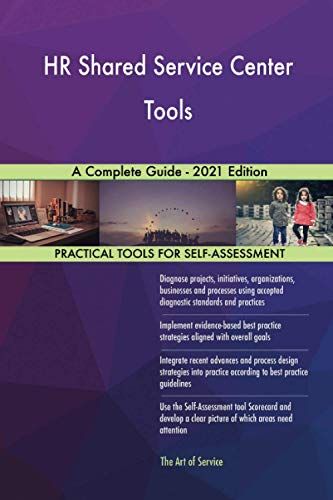 Hr Shared Service Center Tools A Complete Guide - 2021 Edition