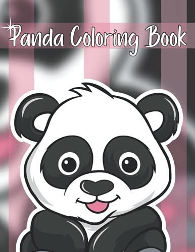 Panda Coloring Book: 30 Awesome Panda Images For Kids To Color!