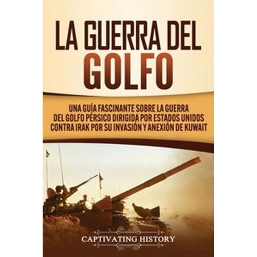 La Guerra Del Golfo