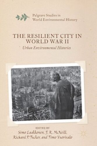 The Resilient City In World War Ii