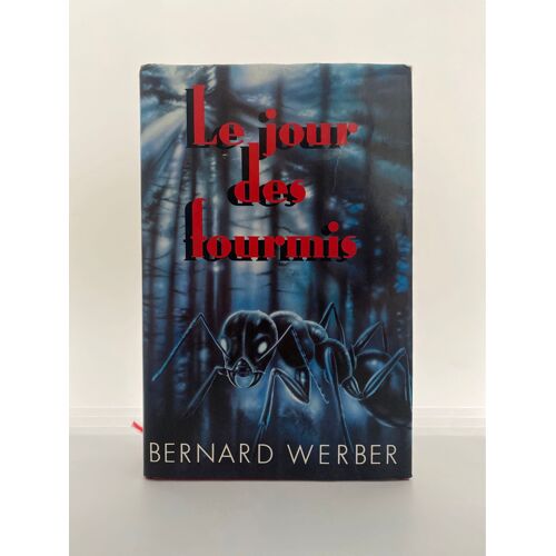 Bernard Werber Le Jour Des Fourmis