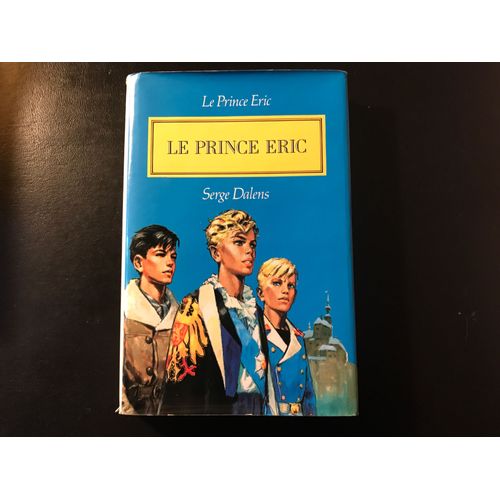 Serge Dalens - Le Prince Éric Ii - Le Prince Éric - Illustrations De Pierre Joubert (Édition Du Club France Loisirs - 1984)