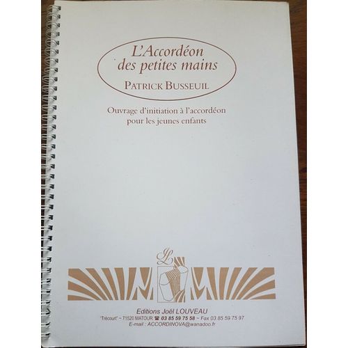 Patrick Busseuil - L'accordéon Des Petites Mains - Partition - Edition Louveau