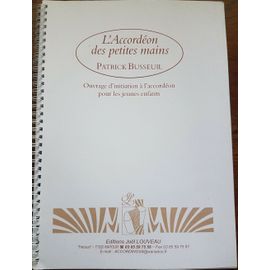 Patrick Busseuil - L'accordéon Des Petites Mains - Partition - Edition Louveau
