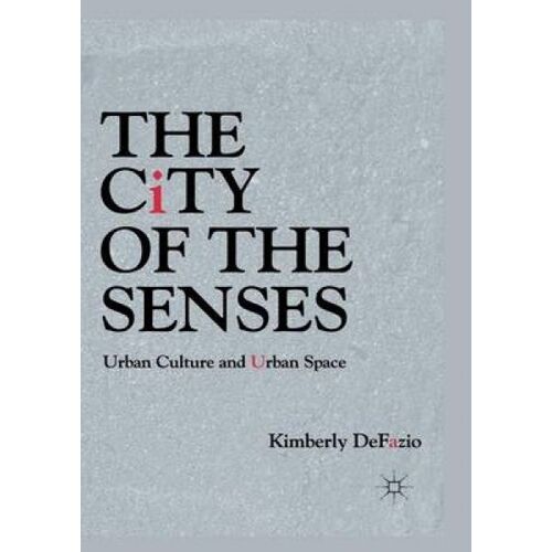 The City Of The Senses
