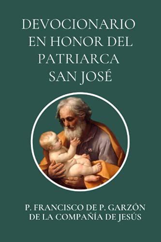 Devocionario En Honor Del Patriarca San José (Spanish Edition)