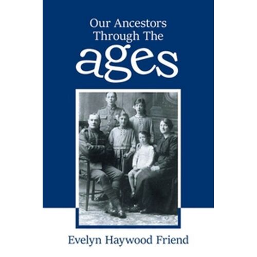 Our Ancestors Through The Ages