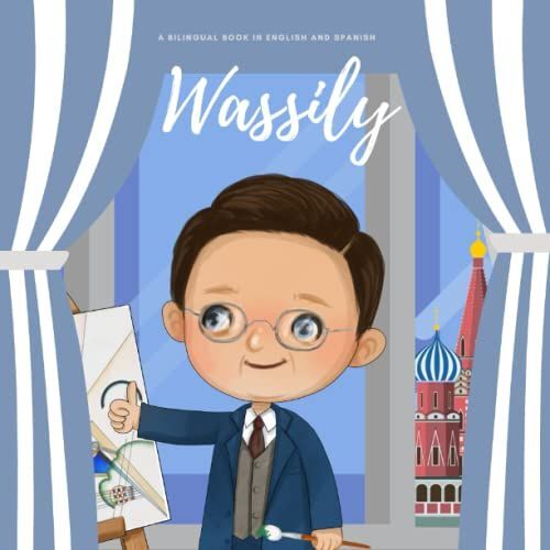 Wassily Kandinsky: A Bilingual Book In English And Spanish (Meet The Artist By Magic Spells For Teachers Llc)