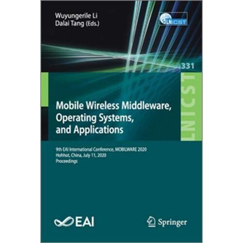 Mobile Wireless Middleware, Operating Systems And Applications