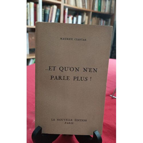 ... Et Qu'on N'en Parle Plus