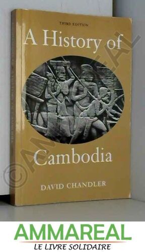 A History Of Cambodia, Third Edition