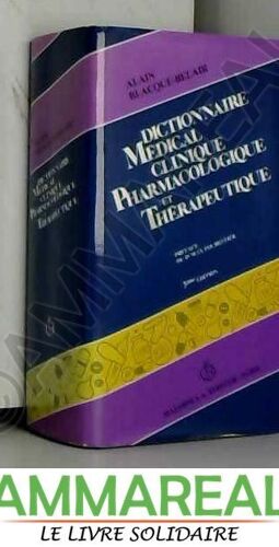 Dictionnaire Medical Clinique Pharmacologique Et Therapeutique
