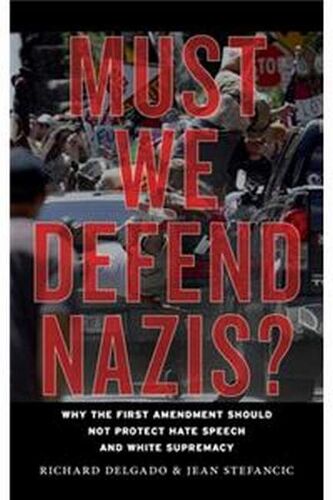 Must We Defend Nazis?