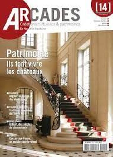 Arcades 14 Patrimoine Ils Font Vivre Les Chateaux
