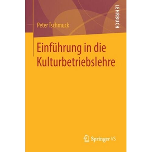 Einführung In Die Kulturbetriebslehre
