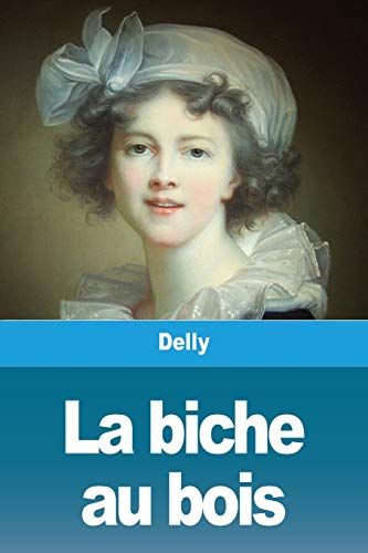 La Biche Au Bois