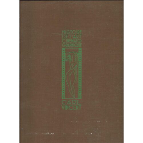 Histoire De L'art Cinématographique - C. Vincent - Eo - 1/10 H.C.