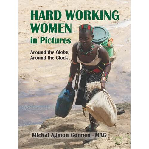 Hard Working Women - Around The Globe, Around The Clock