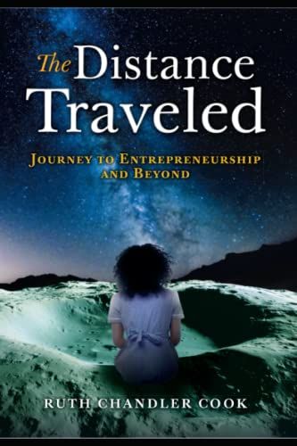 The Distance Traveled: Journey To Entrepreneurship And Beyond