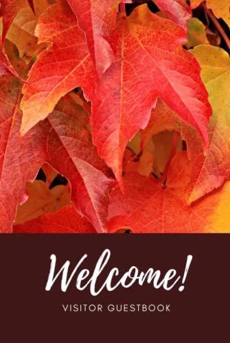 Welcome Visitor Guestbook: Hardcover - Vacation Guest Book For Rentals - 120 Pages - 6 X 9 Inches