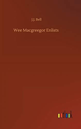 Wee Macgreegor Enlists