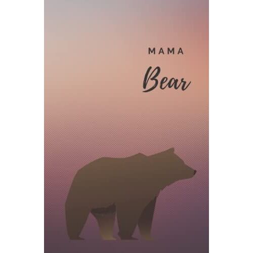 Purse Size Mama Bear Journal For Women: A Lined Notebook Diary For Women To Write Or Draw In