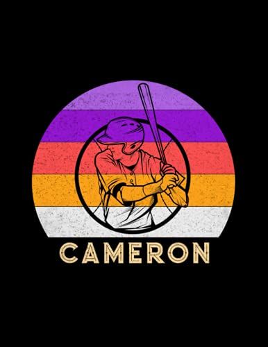 Cameron Name Gift Personalized Baseball Lined Notebook, Daily Journal For Sport Lovers: Stylish Paperback, Lesson, Diary, 21.59 X 27.94 Cm, Business, A4, 110 Pages, 8.5 X 11 Inch, Budget, Money