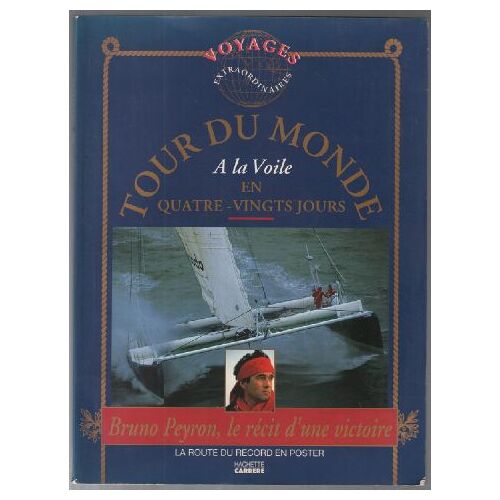 Le Récit D'une Victoire (Tour Du Monde En 80 Jours)