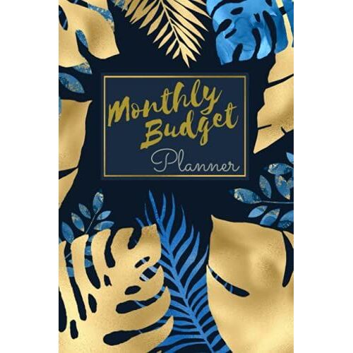 Monthly Budget Planner: Ultimate Monthly, Weekly & Daily Planner, Finance Expense Organizer Journal, Monthly Bill Income Tracker For Serious Money Savers