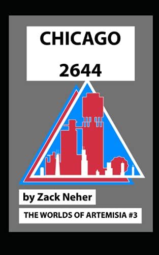 Chicago 2644 (The Worlds Of Artemisia)