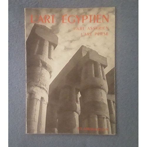 L' Art Égyptien L'art Assyrien L'art Perse