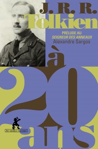 J.R.R. Tolkien À 20 Ans - Prélude Au Seigneur Des Anneaux