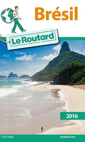 Brésil - Guide Du Routard 2016