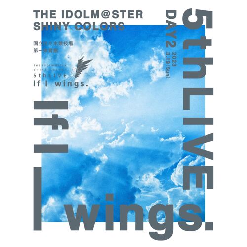 The Idolm@Ster Shiny Colors 5thlive If I_Wings.Blu-Rayday2