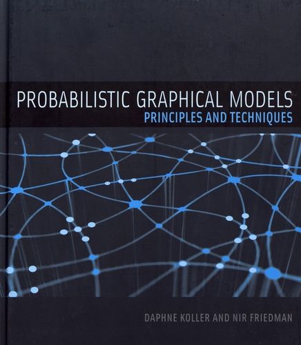 Probabilistic Graphical Models