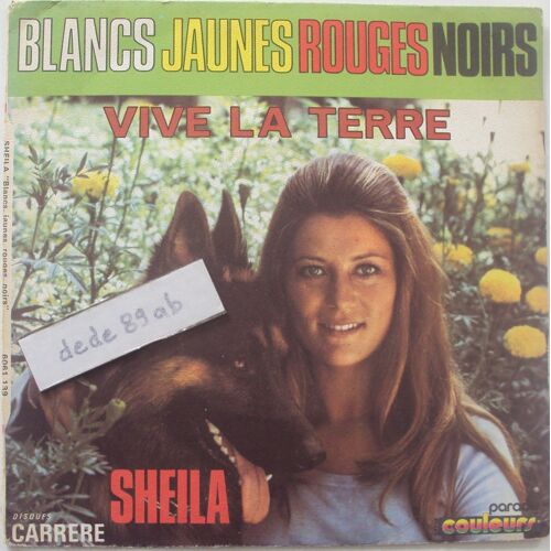 Sheila . Blancs Jaunes Rouges Noirs - Vive La Terre .