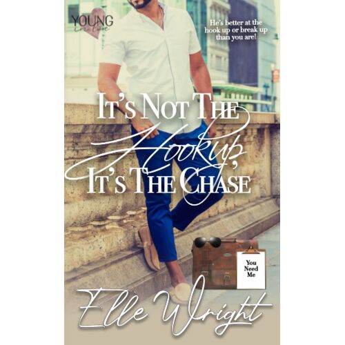 It's Not The Hookup, It's The Chase
