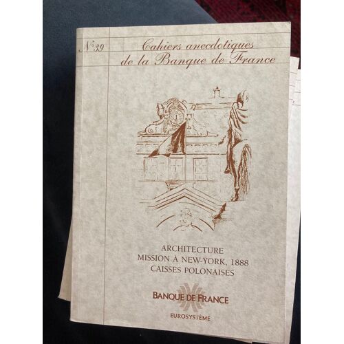 Cahiers Anecdotiques De La Banque De France N 39