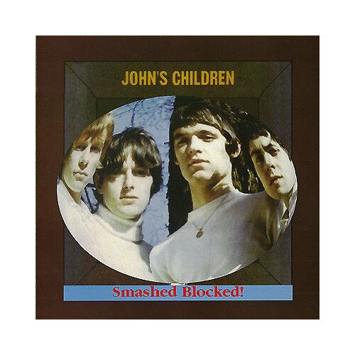 John's Children (T.Rex) - Smashed Blocked! [Lp 180g]