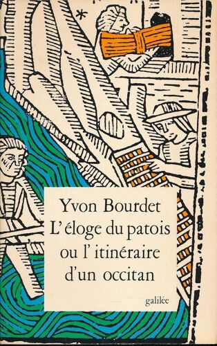 L'éloge Du Patois Ou L'itinéraire D'un Occitan