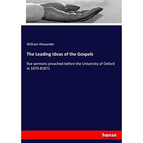 The Leading Ideas Of The Gospels