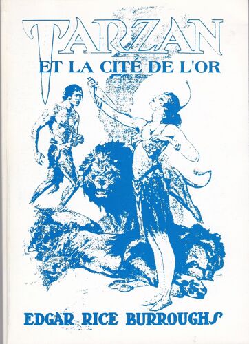 Tarzan Et La Cité De L'or (Edgar Rice Burroughs).